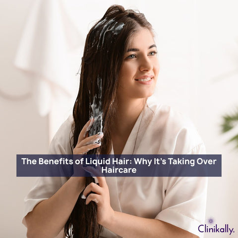 The Benefits of Liquid Hair: Why It’s Taking Over Haircare