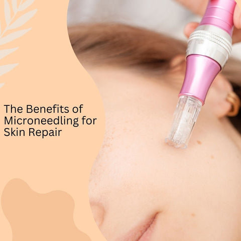 The Benefits of Microneedling for Skin Repair