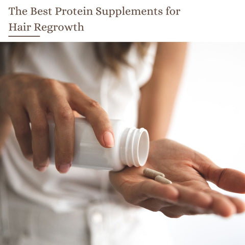 The Best Protein Supplements for Hair Regrowth