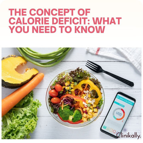 The Concept of Calorie Deficit: What You Need to Know