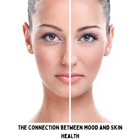 The Connection Between Mood and Skin Health