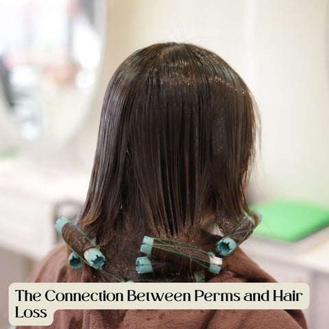 The Connection Between Perms and Hair Loss
