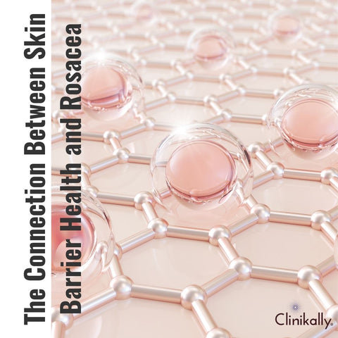 The Connection Between Skin Barrier Health and Rosacea