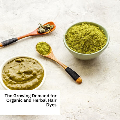 The Growing Demand for Organic and Herbal Hair Dyes