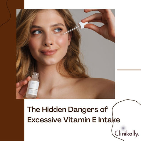 The Hidden Dangers of Excessive Vitamin E Intake