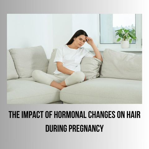 The Impact of Hormonal Changes on Hair During Pregnancy