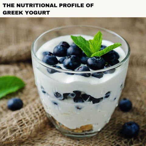 The Nutritional Profile of Greek Yogurt