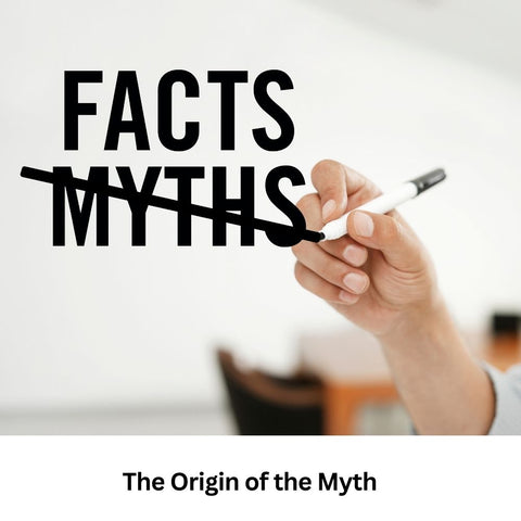 The Origin of the Myth