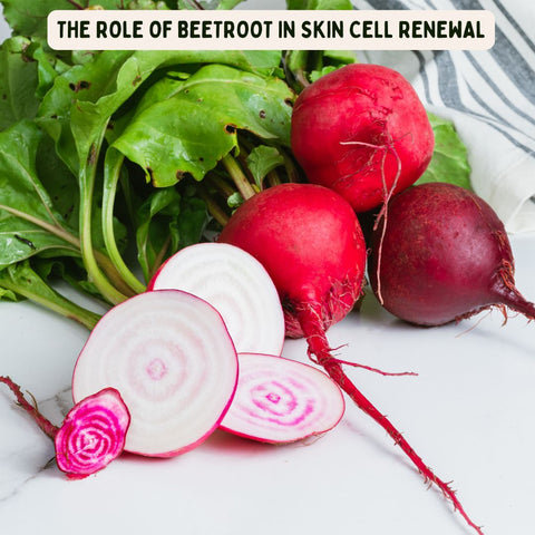 The Role of Beetroot in Skin Cell Renewal