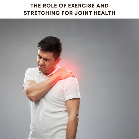 The Role of Exercise and Stretching for Joint Health