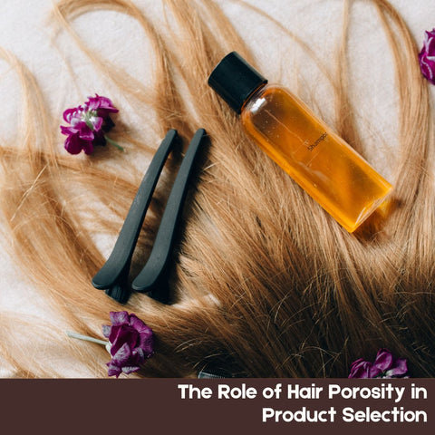 The Role of Hair Porosity in Product Selection