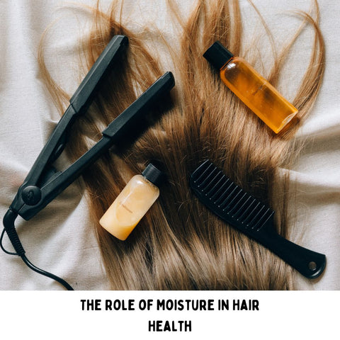The Role of Moisture in Hair Health