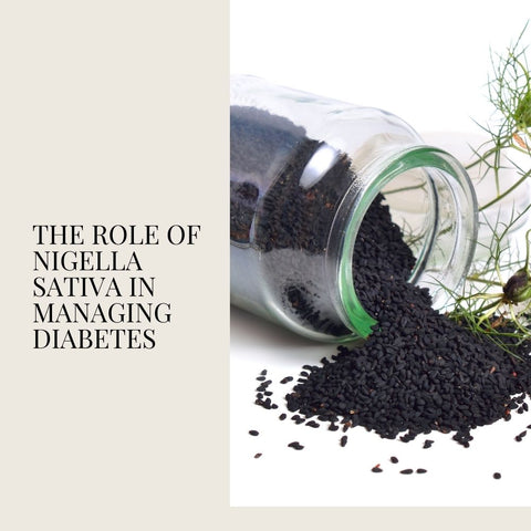 The Role of Nigella Sativa in Managing Diabetes