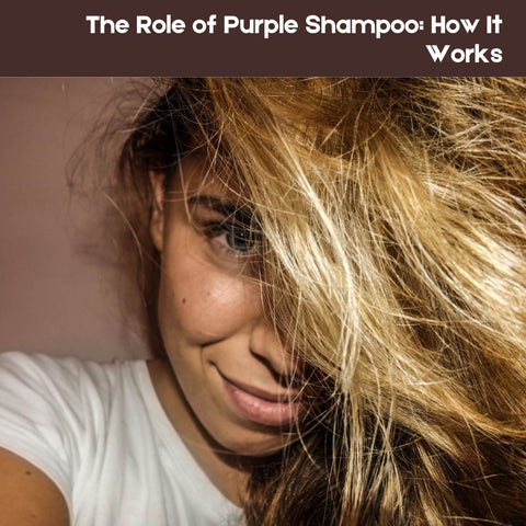 The Role of Purple Shampoo: How It Works