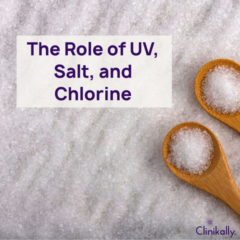 The Role of UV, Salt, and Chlorine