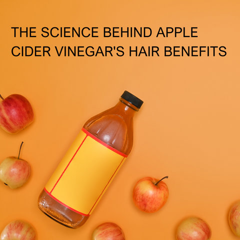 The Science Behind Apple Cider Vinegar's Hair Benefits