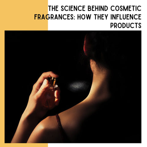 The Science Behind Cosmetic Fragrances: How They Influence Products