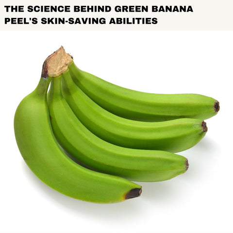 The Science Behind Green Banana Peel's Skin-Saving Abilities