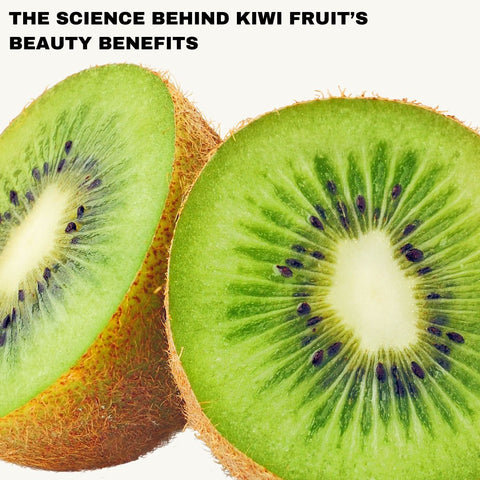 The Science Behind Kiwi Fruit’s Beauty Benefits