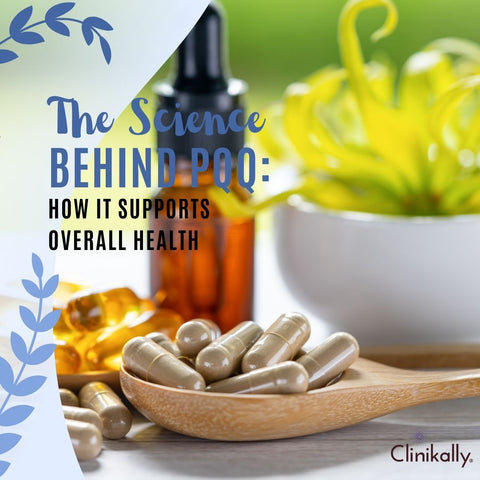 The Science Behind PQQ: How It Supports Overall Health