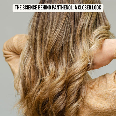 The Science Behind Panthenol: A Closer Look