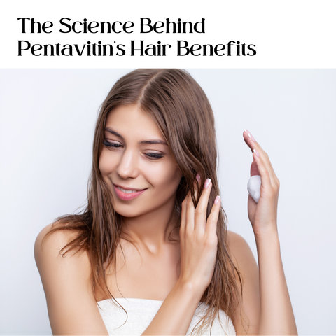 The Science Behind Pentavitin’s Hair Benefits