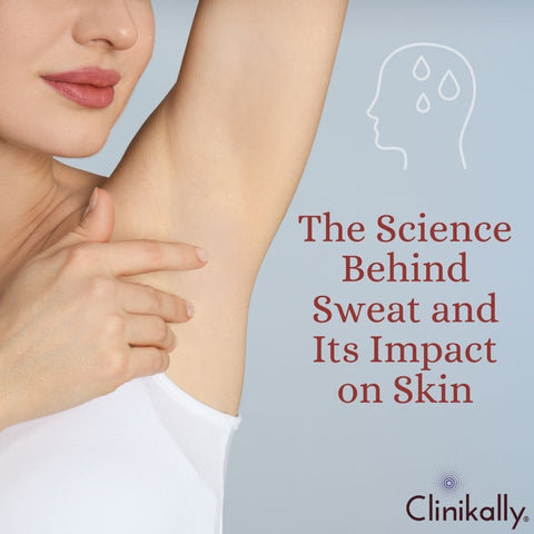 The Science Behind Sweat and Its Impact on Skin