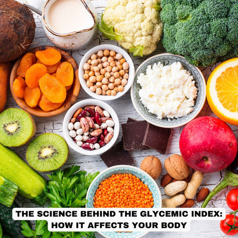 The Science Behind the Glycemic Index: How It Affects Your Body