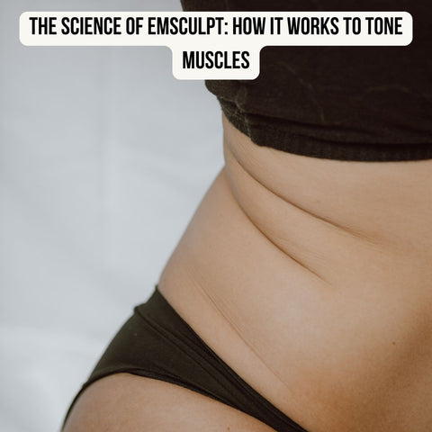 The Science of EMSculpt: How It Works to Tone Muscles