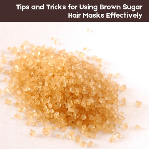 Tips and Tricks for Using Brown Sugar Hair Masks Effectively