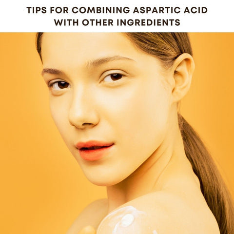 Tips for Combining Aspartic Acid with Other Ingredients