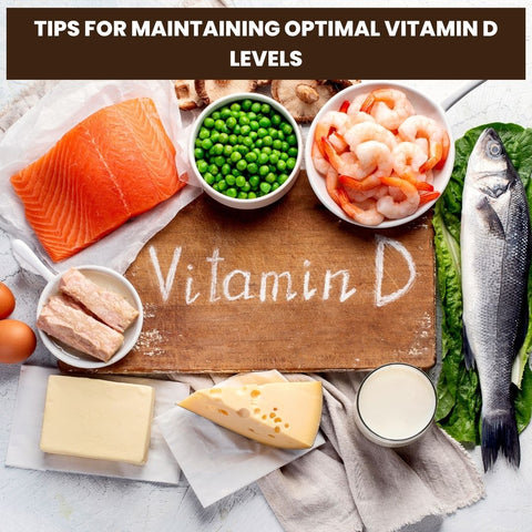 Tips for Maintaining Optimal Vitamin D Levels