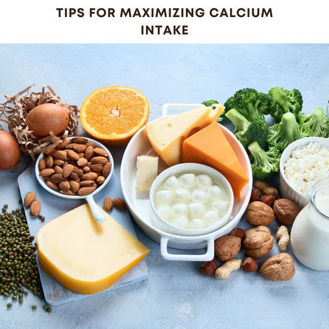 Tips for Maximizing Calcium Intake