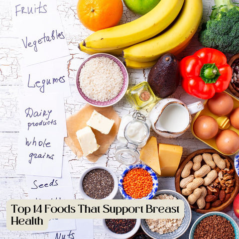 Top 14 Foods That Support Breast Health