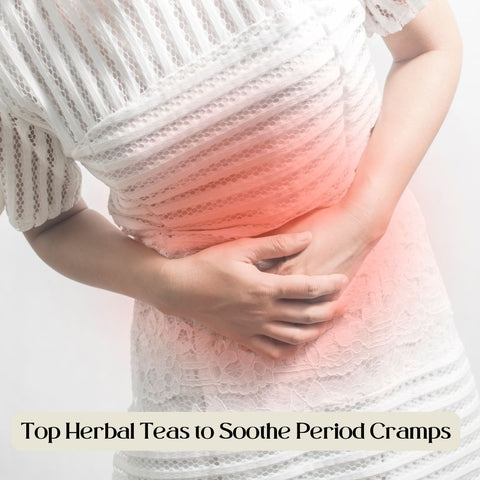 Top Herbal Teas to Soothe Period Cramps