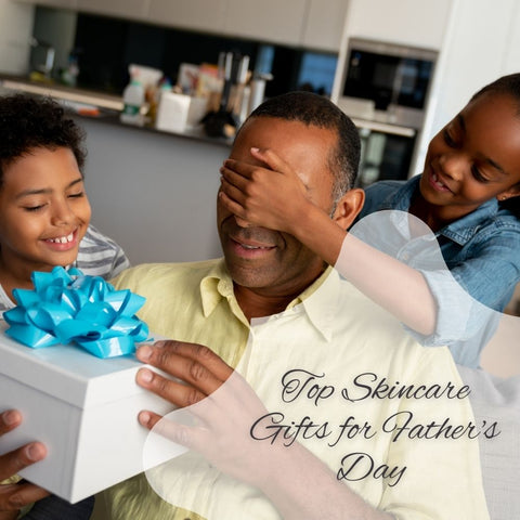 Top Skincare Gifts for Father's Day