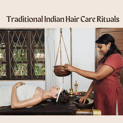 Traditional Indian Hair Care Rituals