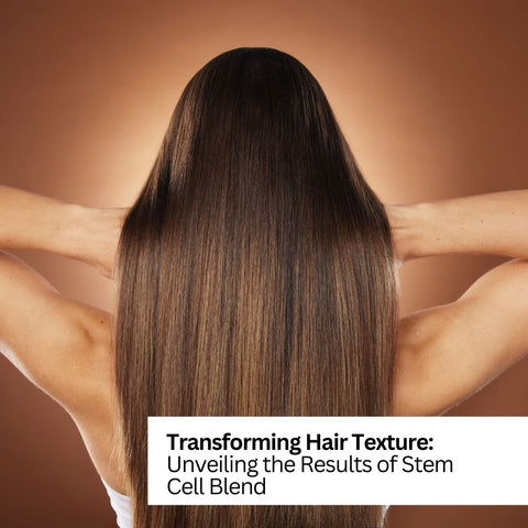 Transforming Hair Texture: Unveiling the Results of Stem Cell Blend