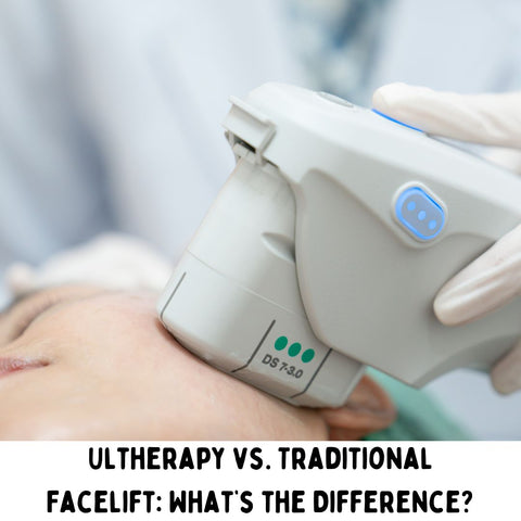 Ultherapy vs. Traditional Facelift: What’s the Difference?