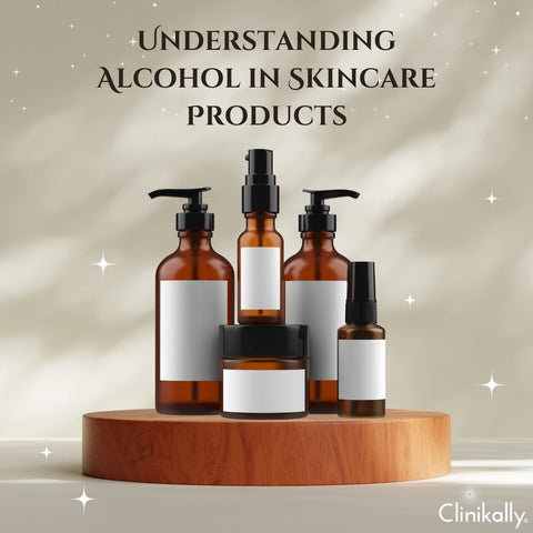 Understanding Alcohol in Skincare Products