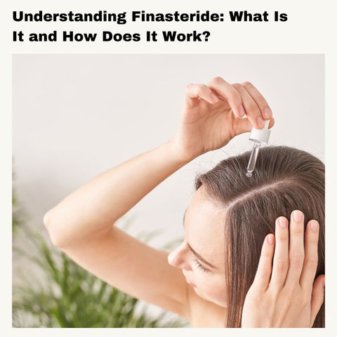 Understanding Finasteride: What Is It and How Does It Work?