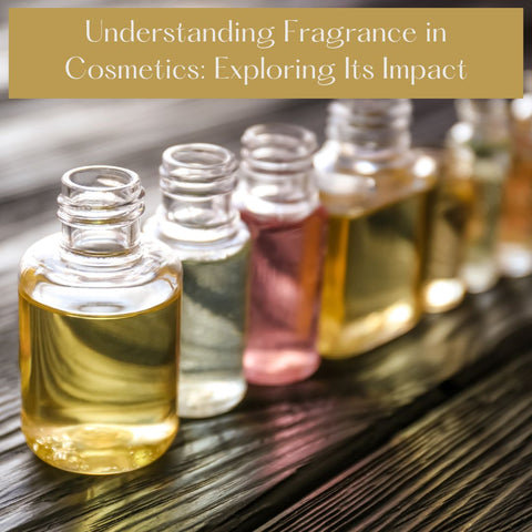 Understanding Fragrance in Cosmetics: Exploring Its Impact