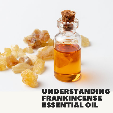 Understanding Frankincense Essential Oil