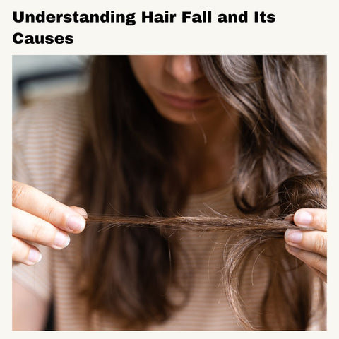 Understanding Hair Fall and Its Causes