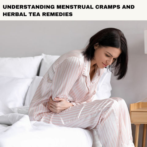 Understanding Menstrual Cramps and Herbal Tea Remedies