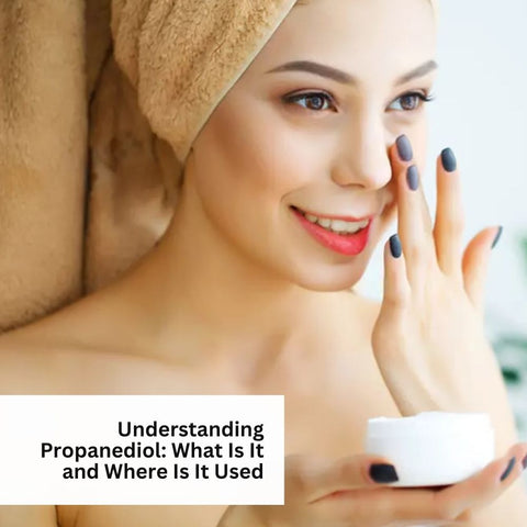 Understanding Propanediol: What Is It and Where Is It Used?"