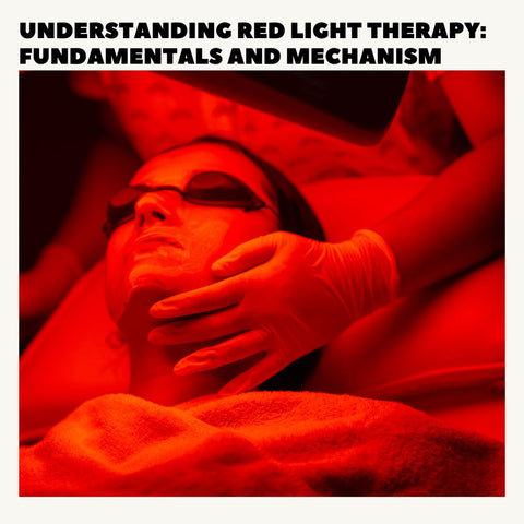 Understanding Red Light Therapy: Fundamentals and Mechanism