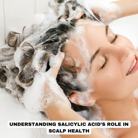 Understanding Salicylic Acid’s Role in Scalp Health