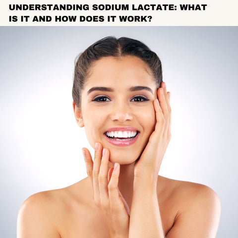 Understanding Sodium Lactate: What Is It and How Does It Work?