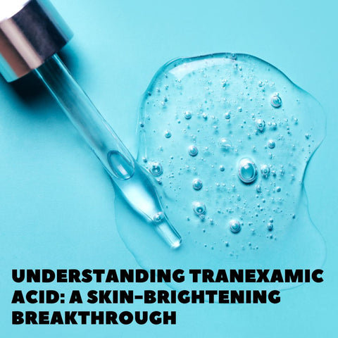 Understanding Tranexamic Acid: A Skin-Brightening Breakthrough